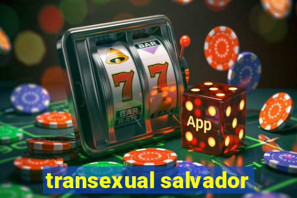 transexual salvador